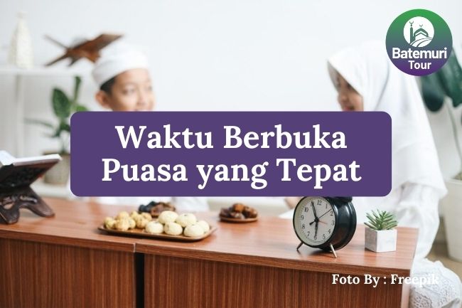 5 Waktu Berbuka Puasa yang Tepat Menurut Islam agar Mengikuti Sunnah Rasul